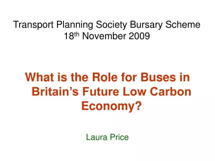 transport planning society bursary scheme 18 th november 2009