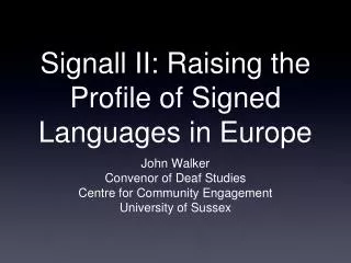 Signall II: Raising the Profile of Signed Languages in Europe
