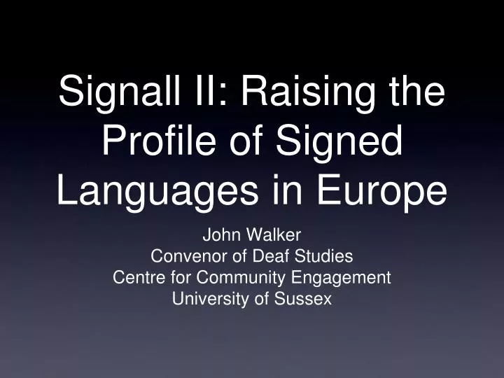 signall ii raising the profile of signed languages in europe