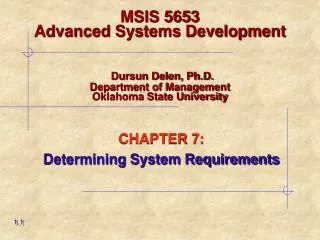 CHAPTER 7: Determining System Requirements