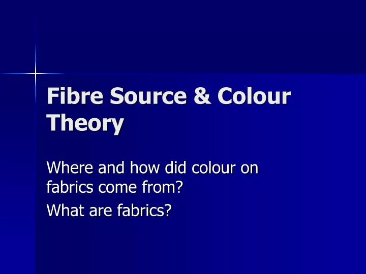 fibre source colour theory
