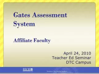 Gates Assessment System Affiliate Faculty