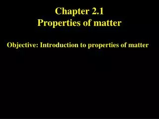 chapter 2 1 properties of matter