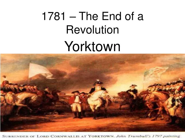 1781 the end of a revolution