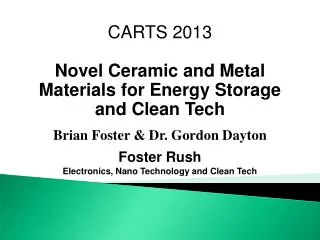 CARTS 2013 Novel Ceramic and Metal Materials for Energy Storage and Clean Tech