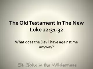 The Old Testament In The New Luke 22:31-32