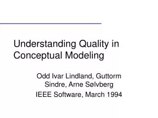 Understanding Quality in Conceptual Modeling
