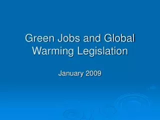 Green Jobs and Global Warming Legislation