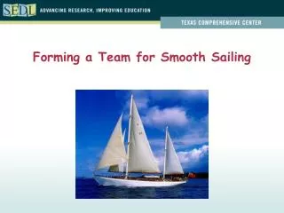 Forming a Team for Smooth Sailing