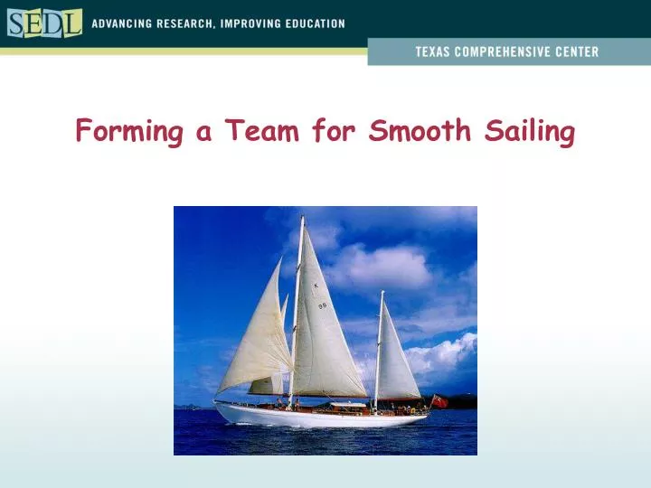 forming a team for smooth sailing