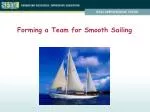 Forming a Team for Smooth Sailing - slide 1