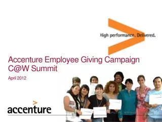 Accenture Employee Giving Campaign C@W Summit April 2012