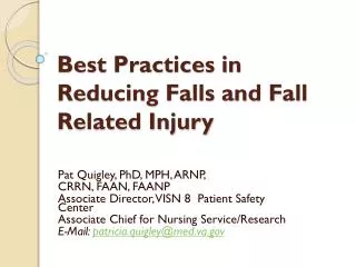 Best Practices in Reducing Falls and Fall Related Injury