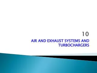 AIR AND EXHAUST SYSTEMS AND TURBOCHARGERS