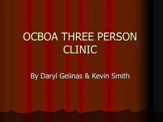 OCBOA THREE PERSON CLINIC