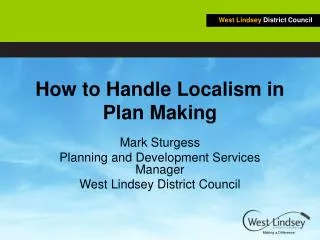 How to Handle Localism in Plan Making