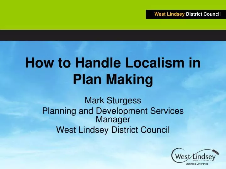 how to handle localism in plan making