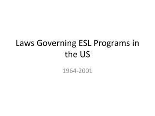 Laws Governing ESL Programs in the US