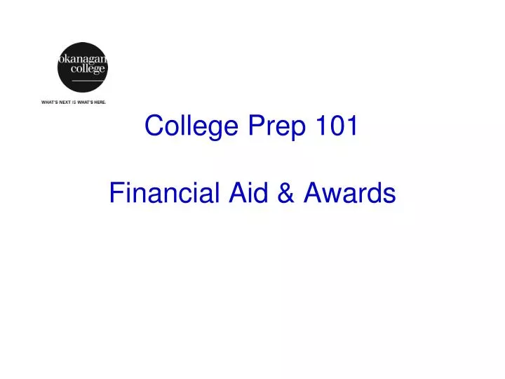 college prep 101 financial aid awards