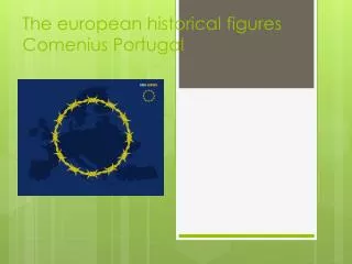 The european historical figures Comenius Portugal