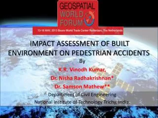 IMPACT ASSESSMENT OF BUILT ENVIRONMENT ON PEDESTRIAN ACCIDENTS
