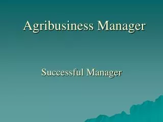 Agribusiness Manager
