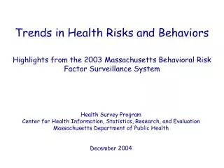 Trends in Health Risks and Behaviors