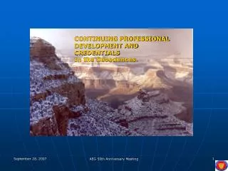 CONTINUING PROFESSIONAL DEVELOPMENT AND CREDENTIALS In the Geosciences.