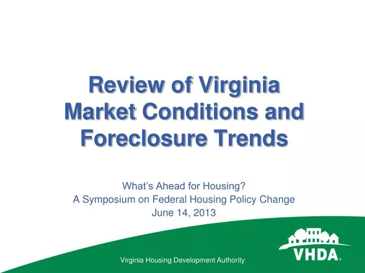 review of virginia market conditions and foreclosure trends