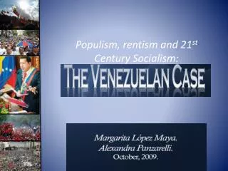 Populism, rentism and 21 st Century Socialism: