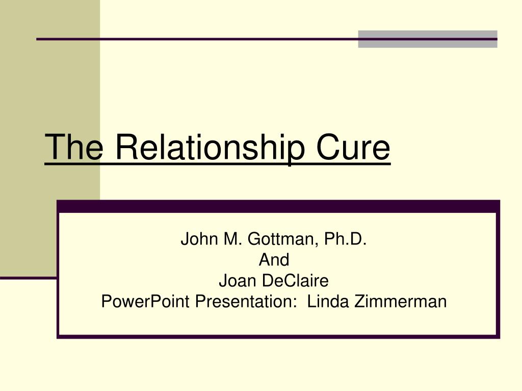 PPT The Relationship Cure PowerPoint Presentation, free download ID