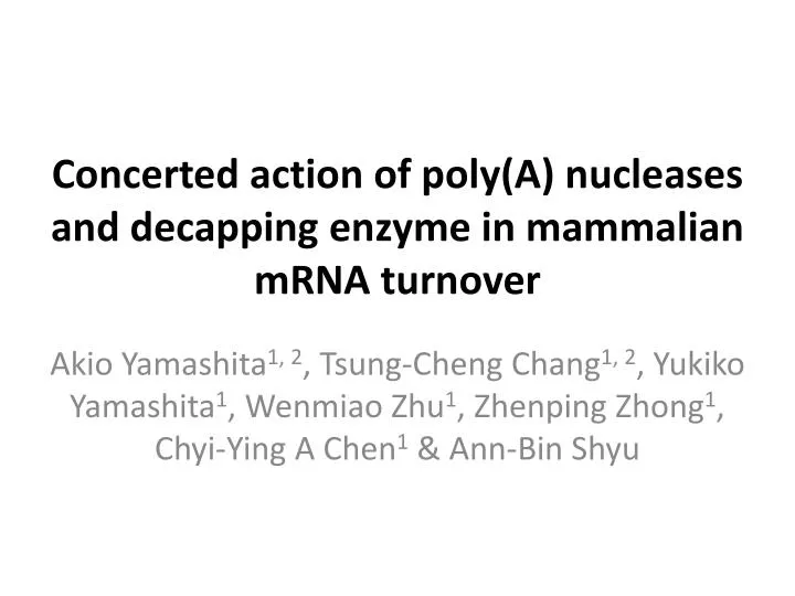 concerted action of poly a nucleases and decapping enzyme in mammalian mrna turnover