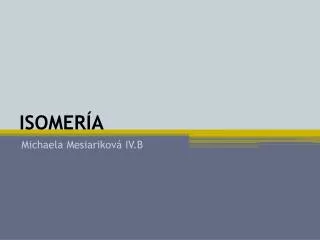 isomer a