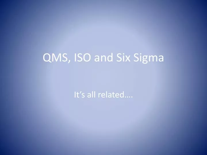 qms iso and six sigma