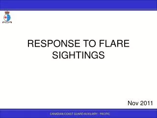 RESPONSE TO FLARE SIGHTINGS