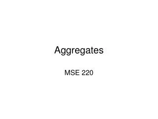 Aggregates