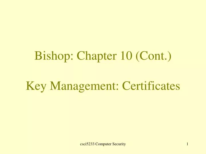 bishop chapter 10 cont key management certificates