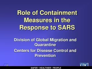 Role of Containment Measures in the Response to SARS