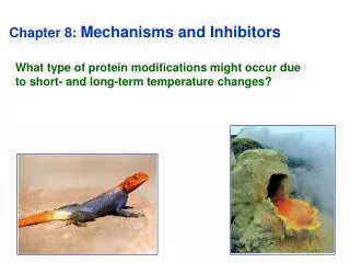 Chapter 8: Mechanisms and Inhibitors