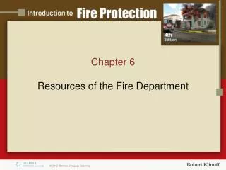 Chapter 6 Resources of the F ire Department