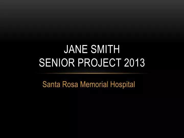 jane smith senior project 2013