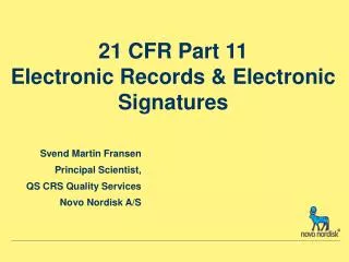 21 CFR Part 11 Electronic Records &amp; Electronic Signatures