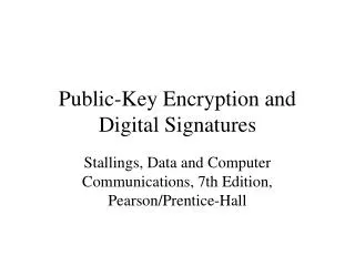 Public-Key Encryption and Digital Signatures