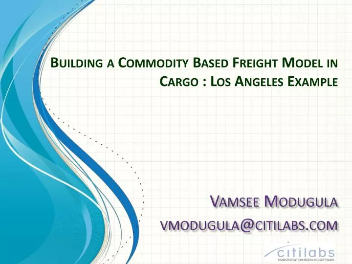 building a commodity based freight model in cargo los angeles example