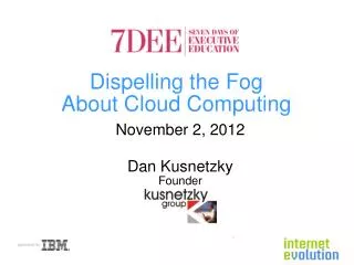 Dispelling the Fog About Cloud Computing