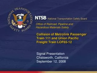 Collision of Metrolink Passenger Train 111 and Union Pacific Freight Train LOF65-12