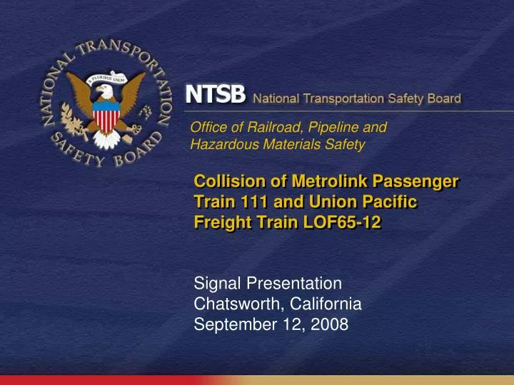 collision of metrolink passenger train 111 and union pacific freight train lof65 12