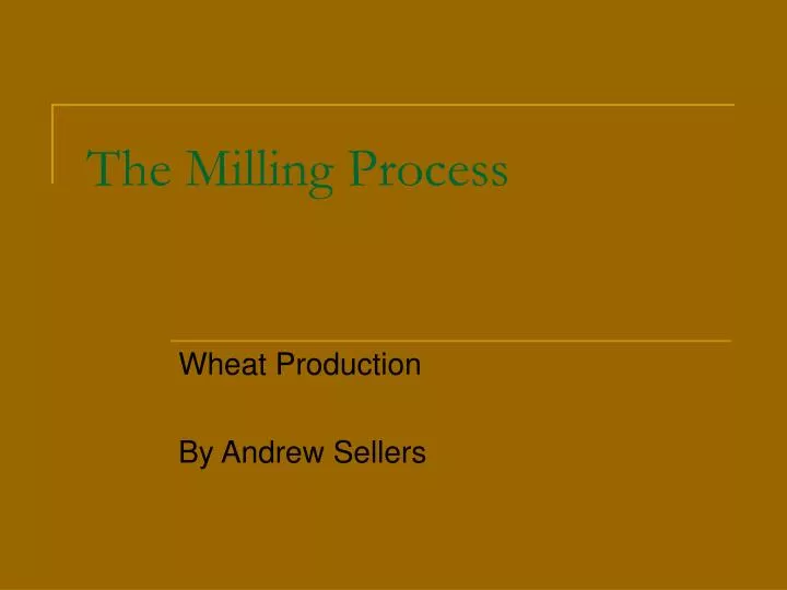 the milling process