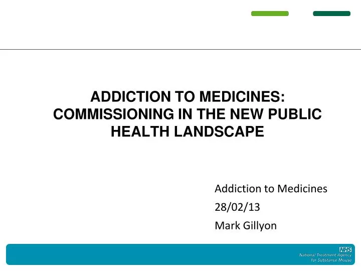 addiction to medicines commissioning in the new public health landscape