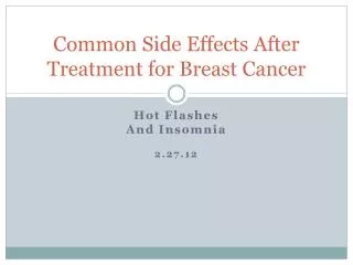 Common Side Effects After Treatment for Breast Cancer